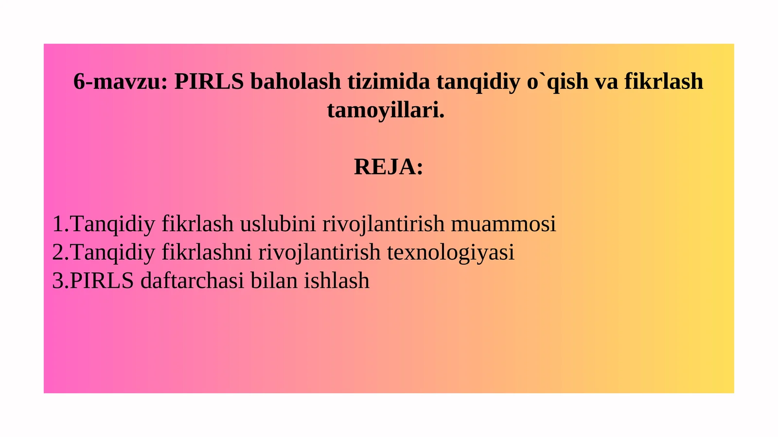 PIRLS baholash tizimida tanqidiy o`qish va fikrlash tamoyillari