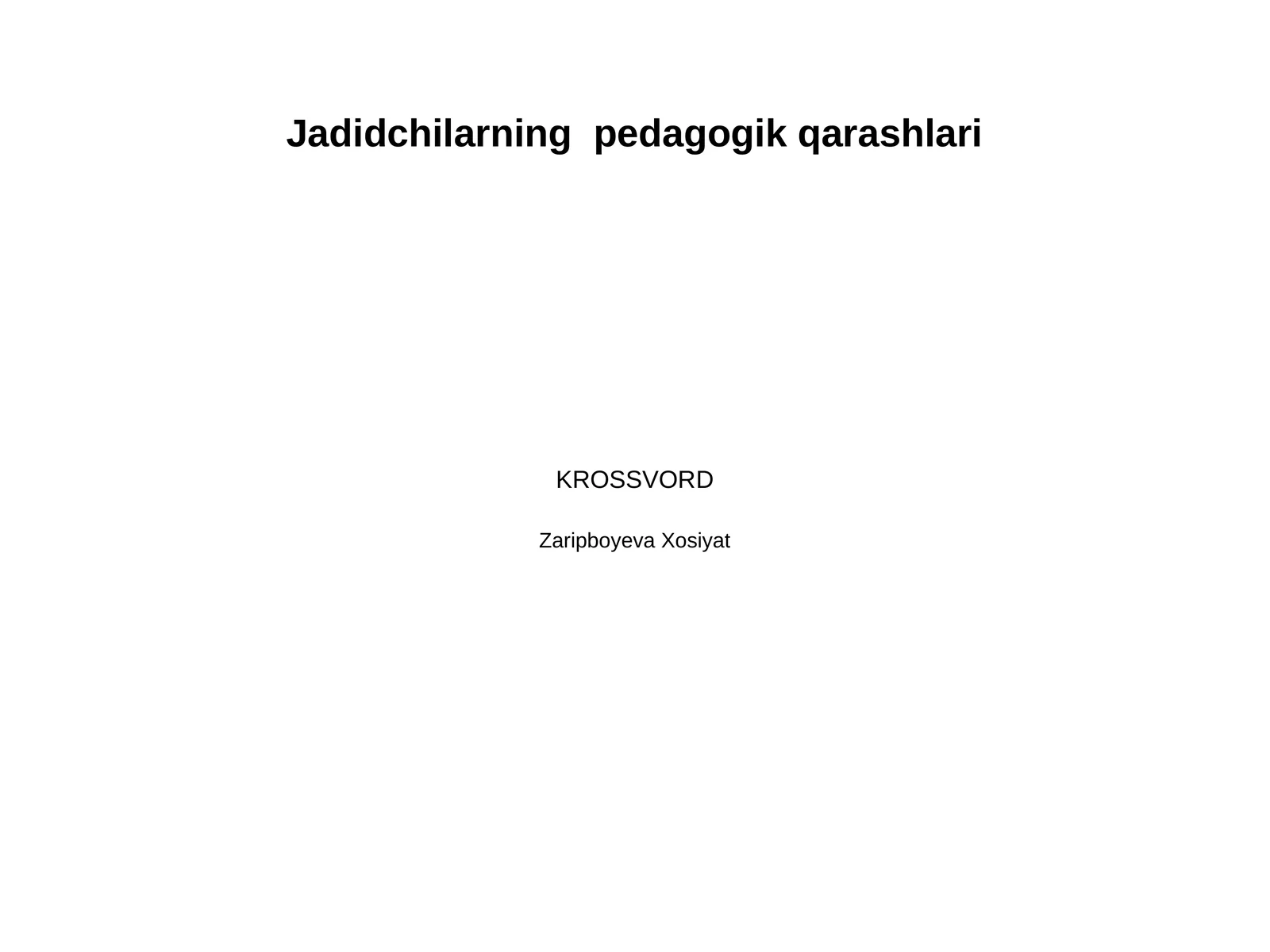 Jadidchilarning  pedagogik qarashlari