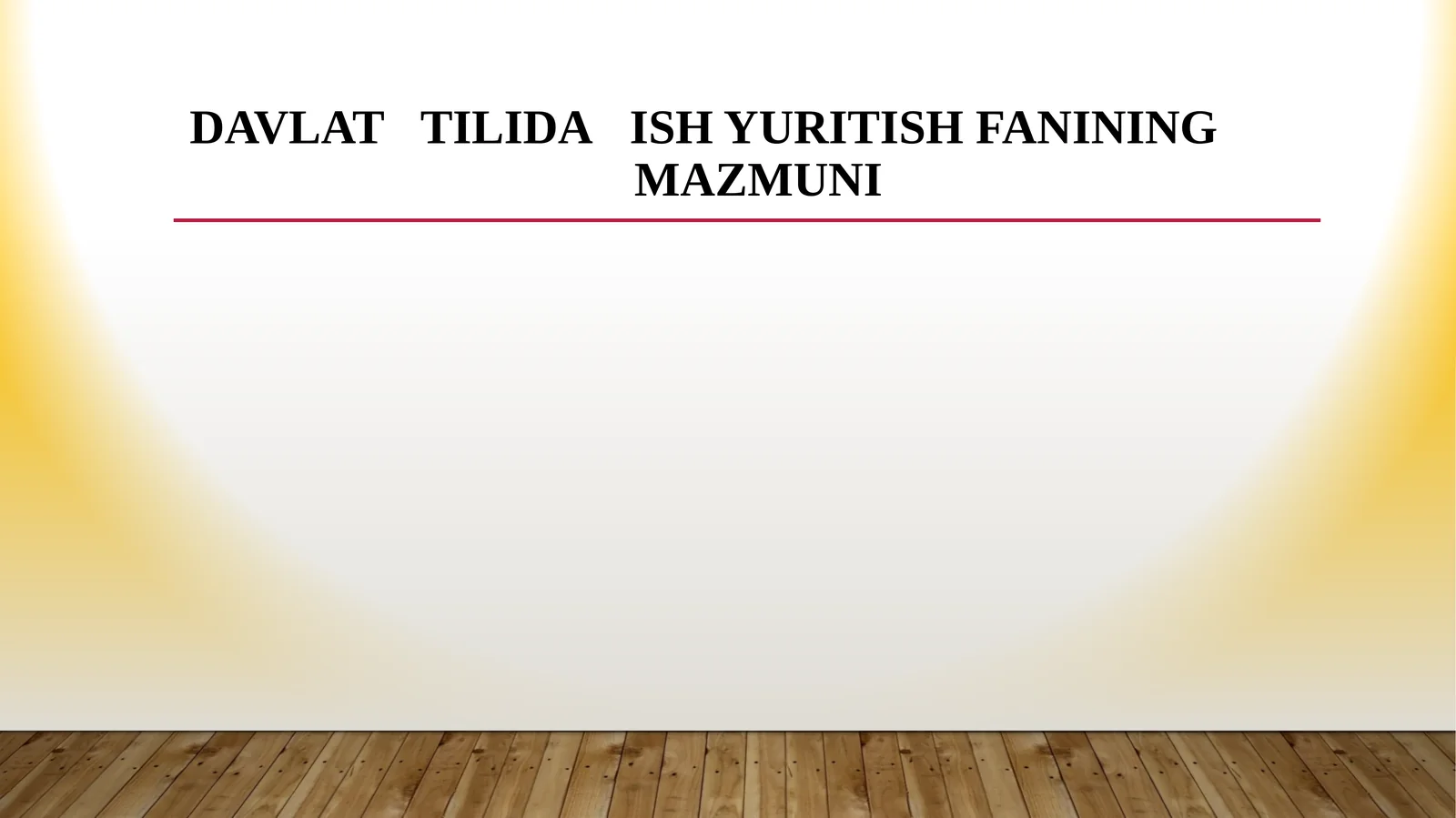 Davlat tilida ish yuritish fanining mazmuni
